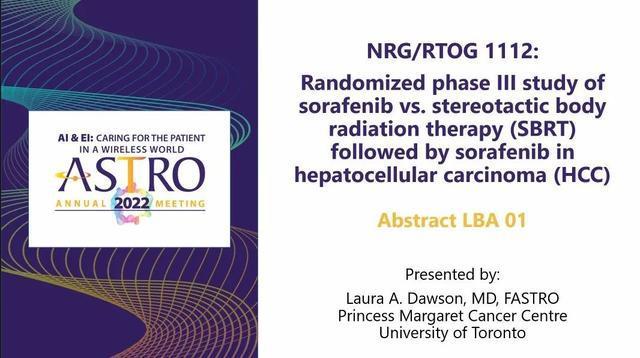 ASTRO 2022：SBRT联合索拉非尼3期临床结果公布，肝癌放疗显示更好疗效（NRG/RTOG 1112研究）