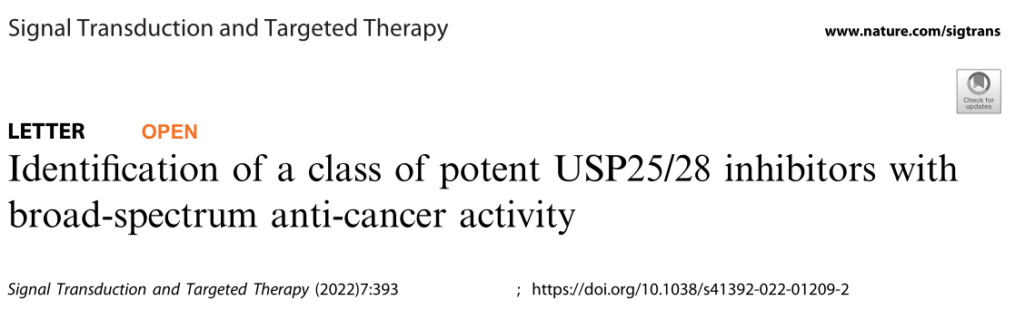 Signal Transduction and Targeted Therapy: 一类具有广谱抗癌活性的USP25/28抑制剂的鉴定